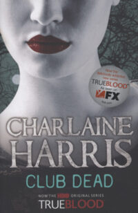 Club Dead: A True Blood Novel
