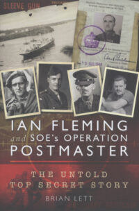 Ian Fleming and SOE's Operation POSTMASTER