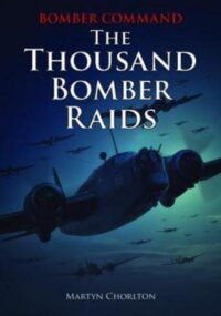 Bomber Command: The Thousand Bomber Raids