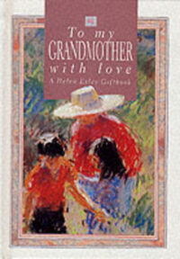 To My Grandmother With Love